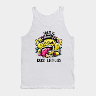 Born To Rock Lemons Music Rock and Roll Tank Top